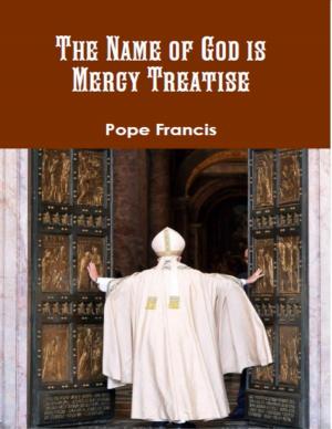 Cover of the book The Name of God Is Mercy Treatise by Marc Van Pelt