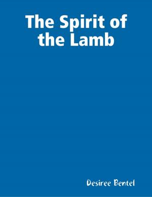 Cover of the book The Spirit of the Lamb by Ashant'e Clayborne-Roberson, Natamara Newton