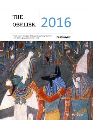 Cover of the book The Obelisk - The Discovery by Carmenica Diaz