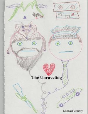 Cover of the book The Unraveling by James Ferace