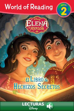Cover of the book World of Reading: Elena of Avalor: El Libre de Hechizos Secretos by Dave Smith