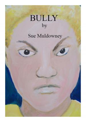Cover of the book Bully by Sue Muldowney