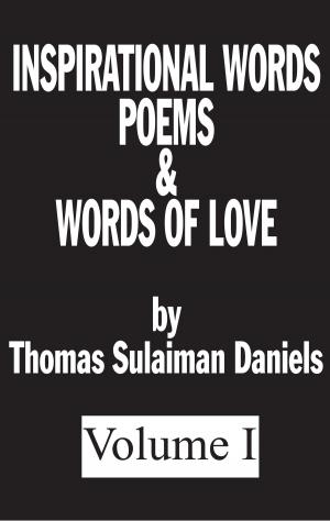 Cover of the book Inspirational Words, Poems & Words Of Love by Rusty Hunt