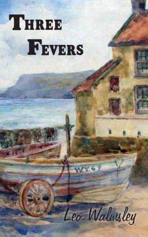 Cover of the book Three Fevers by J.L. MacLaren