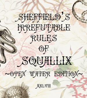 Cover of the book Sheffield’s Irrefutable Rules of Sqaullix by Nia Shaw