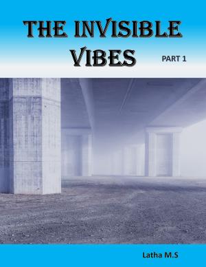 Book cover of The Invisible Vibes: Part 1