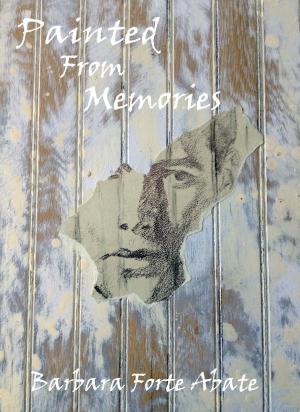 Cover of the book Painted From Memories by M.J. Schiller