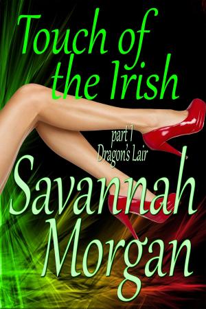 Cover of the book Dragon's Lair: Touch of the Irish, Part 1 by Xenia Ryder