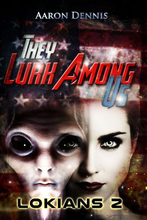 Cover of They Lurk Among Us, Lokians 2