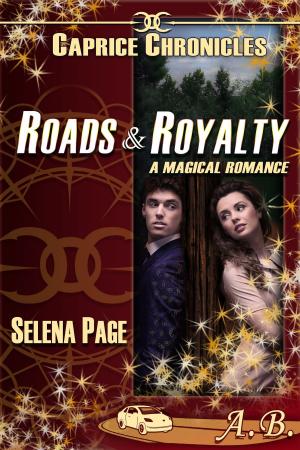 Cover of the book Roads & Royalty by kelly Hambly