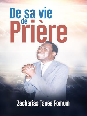 Cover of the book De sa Vie de Prière by Boniface Menye