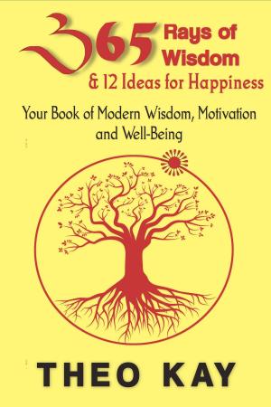 Book cover of 365 Rays of Wisdom & 12 Ideas for Happiness