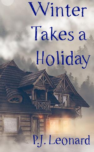 Cover of the book Winter Takes a Holiday (Short Story) by Penelope Seiffert