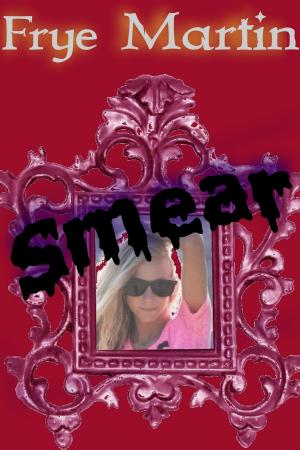 Cover of the book Smear by Walt Bader