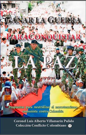 Book cover of Ganar la guerra para conquistar la paz
