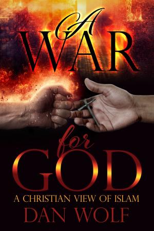 Cover of the book A War for God by Andy Byrd, Sean Feucht, Aaron Walsh, Andrew York, Caleb Klinge, Corey Russell, David Fritch, Eric Johnson, Faytene Grasseschi, Morgan Perry, Roger Joyner