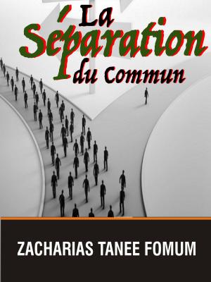 Cover of the book La Séparation du Commun by Zacharias Tanee Fomum