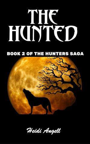 Cover of the book The Hunted by Ellis Morning