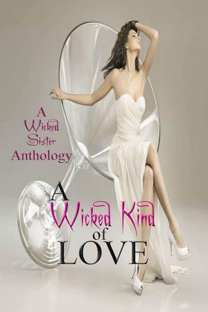 Book cover of A Wicked Kind of Love