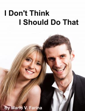 Cover of I Don't Think I Should Do That
