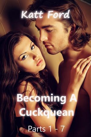 Cover of the book Becoming A Cuckquean by Indigo Blaze