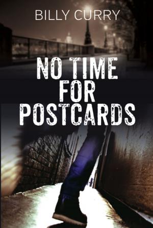Cover of the book No Time for Postcards by Billy