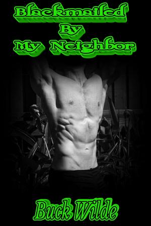 Cover of the book Blackmailed By My Neighbor by Tabetha Kate
