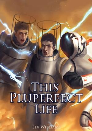 Cover of the book This Pluperfect Life by J.A. Hailey