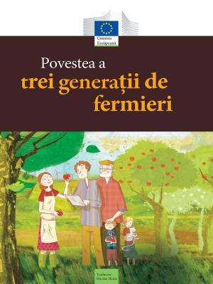 Cover of the book Povestea a trei generații de fermieri by Joseph Jacobs