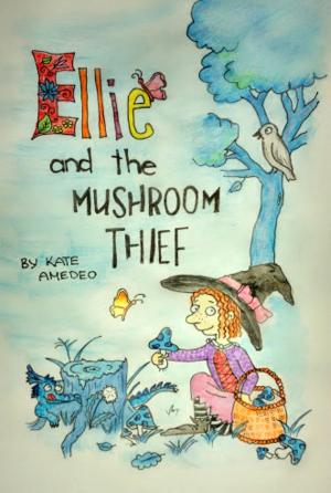 Cover of the book Ellie and the Mushroom Thief by Allan Richard
