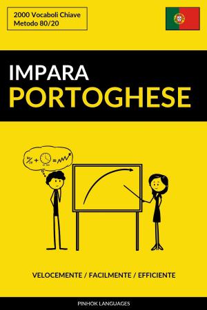 Cover of Impara il Portoghese: Velocemente / Facilmente / Efficiente: 2000 Vocaboli Chiave