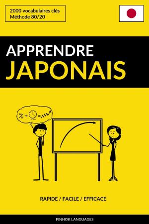 Cover of Apprendre le japonais: Rapide / Facile / Efficace: 2000 vocabulaires clés