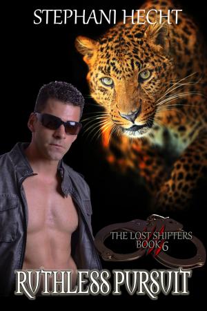 Cover of the book A Ruthless Pursuit (Lost Shifter Book 6) by Stephani Hecht