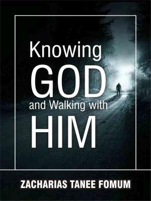 Book cover of Knowing God And Walking With Him