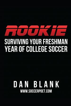 Cover of ROOKIE: Surviving Your Freshman Year of College Soccer