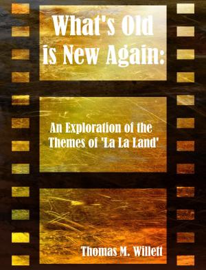 Book cover of What's Old is New Again: An Exploration of the Themes of 'La La Land'