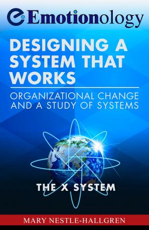 Cover of the book Designing A System That Works by Elena G.Rivers