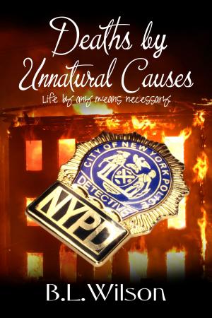 Cover of Deaths by Unnatural Causes, Life by Any Means Necessary
