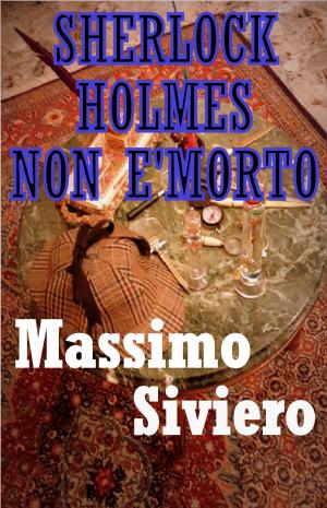 Book cover of Sherlock Holmes non è morto