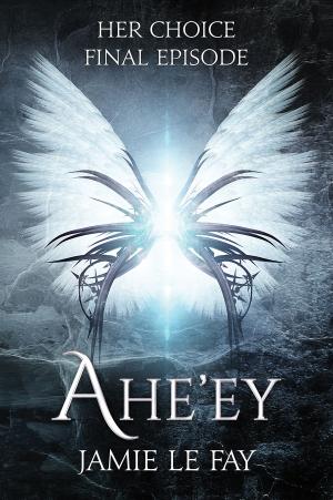 Book cover of Her Choice: Ahe'ey, Episode 10