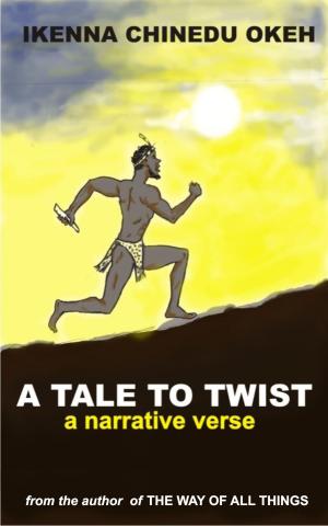 Cover of the book A Tale To Twist by V.J.O. Gardner