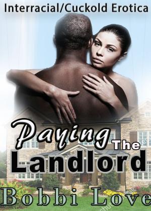 Cover of the book Paying the Landlord (Interracial/Cuckold Erotica) by Elizabeth Morgan