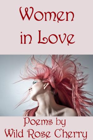 Cover of the book Women in Love by Barbara M Schwarz
