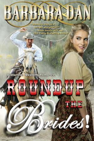 Cover of the book Roundup the Brides! by Barbara Dan