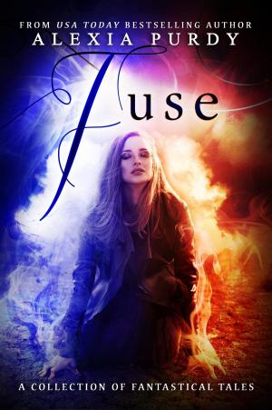 Book cover of Fuse: A Collection of Fantastical Tales