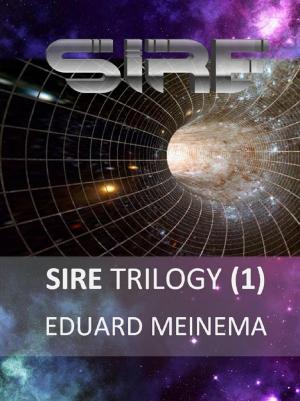Cover of the book Sire Trilogy (1) Fracas by Eduard Meinema