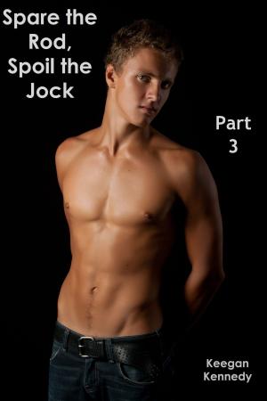 Book cover of Spare the Rod, Spoil the Jock: Part 3