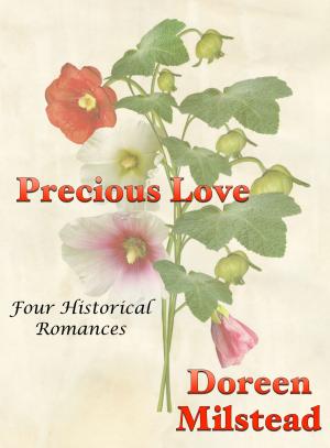 Cover of the book Precious Love (Four Historical Romances) by Vanessa Carvo