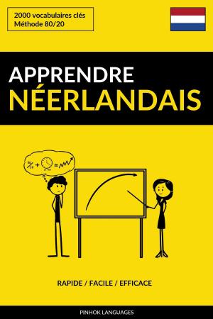 Cover of Apprendre le néerlandais: Rapide / Facile / Efficace: 2000 vocabulaires clés