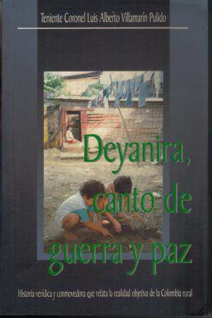 Book cover of Deyanira, canto de guerra y paz